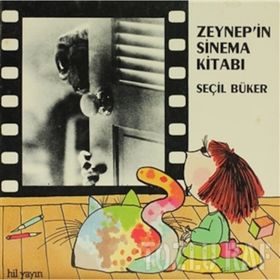 ZEYNEP'IN SINEMA KİTABI - SEÇİL BÜKER