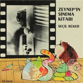 ZEYNEP'IN SINEMA KİTABI - SEÇİL BÜKER