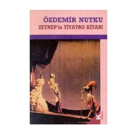 ZEYNEP'IN TIYATRO KİTABI - ÖZDEMİR NUTKU