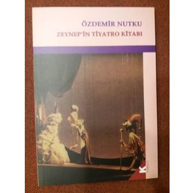 ZEYNEP'IN TIYATRO KİTABI - ÖZDEMİR NUTKU
