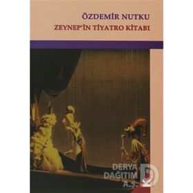 ZEYNEP'IN TIYATRO KİTABI - ÖZDEMİR NUTKU
