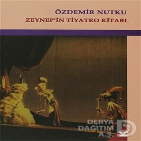 ZEYNEP'IN TIYATRO KİTABI - ÖZDEMİR NUTKU