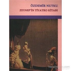 ZEYNEP'IN TIYATRO KİTABI - ÖZDEMİR NUTKU