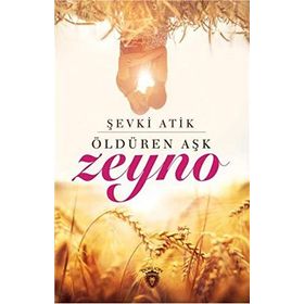 Zeyno Öldüren Aşk - Şevki Atik