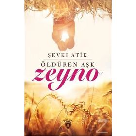 Zeyno Öldüren Aşk - Şevki Atik