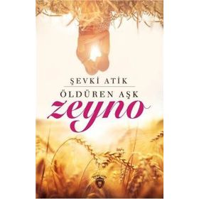 Zeyno Öldüren Aşk - Şevki Atik