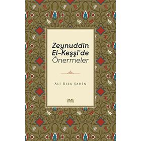 Zeynuddin El-Keşşi'de Önermeler - Ali Rıza Şahin
