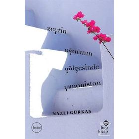 ZEYTIN AĞACININ GÖLGESİNDE - BARBRO KARABUDA