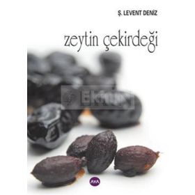 Zeytin Çekirdeği - Ş. Levent Deniz