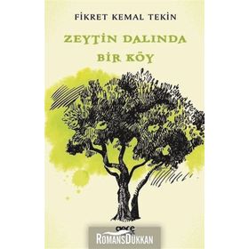 Zeytin Dalında Bir Köy - Fikret Kemal Tekin