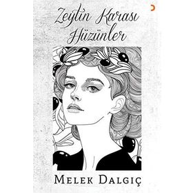 Zeytin Karası Hüzünler - Melek Dalgıç