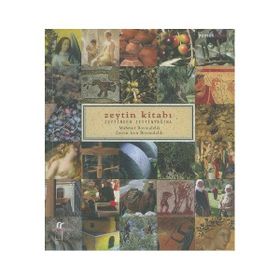 ZEYTIN KİTABI ZEYTINDEN ZEYTINYAĞINA - MAHMUT BOYNUDELIK