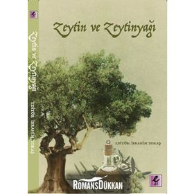 Zeytin ve Zeytinyağı - Tülin Pekcan Murat Güner Fikret Keven Karademir Selma Atabey