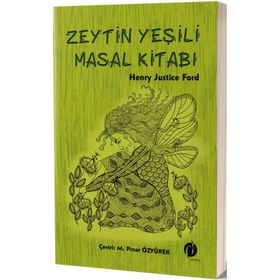 Zeytin Yeşili Masal Kitabı - Henry Justice Ford