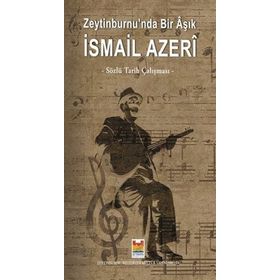 ZEYTINBURNUNDA BIR ÂŞIK İSMAİL AZERI - EKREM AYYILDIZ