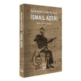 ZEYTINBURNUNDA BIR ÂŞIK İSMAİL AZERI - EKREM AYYILDIZ
