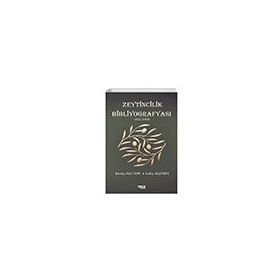Zeytincilik Bibliyografyası 1923-1950 - Galip Alçıtepe