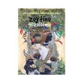 Zeytine Güzelleme - Ayla Çınaroğlu