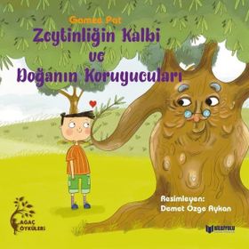 Zeytinliğin Kalbi ve Doğanın Koruyucuları - Gamze Pat