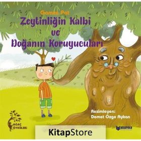 Zeytinliğin Kalbi ve Doğanın Koruyucuları - Gamze Pat