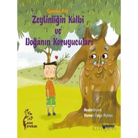Zeytinliğin Kalbi ve Doğanın Koruyucuları - Gamze Pat