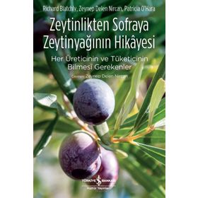 Zeytinlikten Sofraya Zeytinyağının Hikayesi - Kolektif