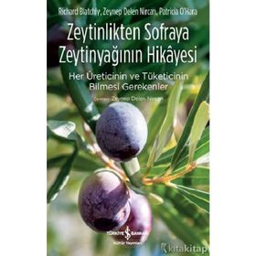 Zeytinlikten Sofraya Zeytinyağının Hikayesi - Kolektif