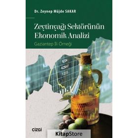 Zeytinyağı Sektörünün Ekonomik Analizi - Zeynep Müjde Sakar