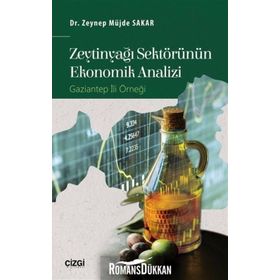 Zeytinyağı Sektörünün Ekonomik Analizi - Zeynep Müjde Sakar