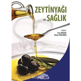 Zeytinyağı ve Sağlık - kollektif