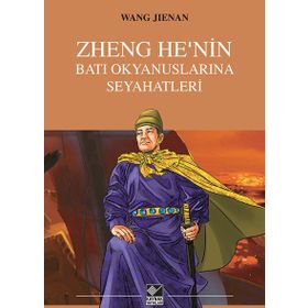 Zheng He’nin Batı Okyanuslarına Seyahatleri - Wang Jienan