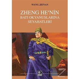 Zheng He’nin Batı Okyanuslarına Seyahatleri - Wang Jienan