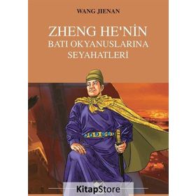 Zheng He’nin Batı Okyanuslarına Seyahatleri - Wang Jienan