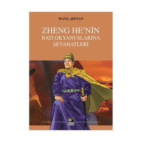 Zheng He’nin Batı Okyanuslarına Seyahatleri - Wang Jienan
