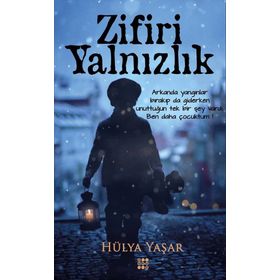 Zifiri Yalnızlık - Hülya Yaşar