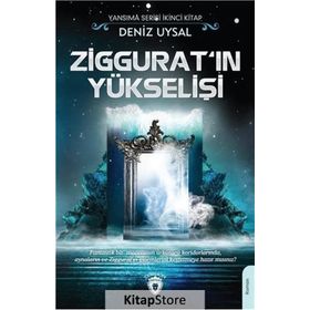 Ziggurat'ın Yükselişi - Deniz Uysal