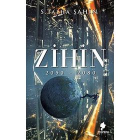 Zihin 2050 - 2080 - Talha Şahin