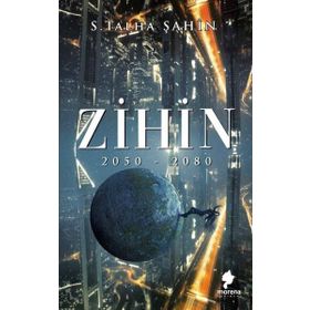 Zihin 2050 - 2080 - Talha Şahin
