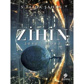 Zihin 2050 - 2080 - Talha Şahin