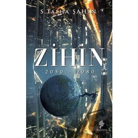 Zihin 2050 - 2080 - Talha Şahin