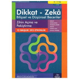 Zihin Açma ve Pekiştirme 10 - 11 Yaş - Bilişsel ve Düşünsel Beceriler - Dikkat ve Zeka Akademisi