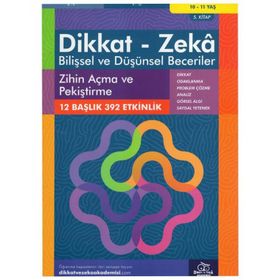 Zihin Açma ve Pekiştirme 10 - 11 Yaş - Bilişsel ve Düşünsel Beceriler - Dikkat ve Zeka Akademisi