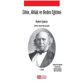ZIHIN, AHLAK VE BEDEN EĞITIMI - HERBERT SPENCER