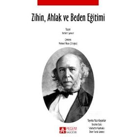 ZIHIN, AHLAK VE BEDEN EĞITIMI - HERBERT SPENCER