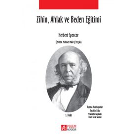 ZIHIN, AHLAK VE BEDEN EĞITIMI - HERBERT SPENCER