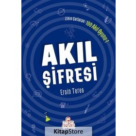 Zihin Çatlatan 100 Akıl Oyunu 1 - Akıl Şifresi - Ersin Teres
