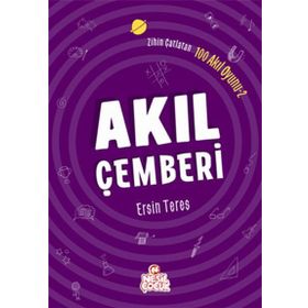 Zihin Çatlatan 100 Akıl Oyunu 2 - Akıl Çemberi - Ersin Teres