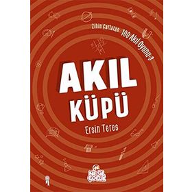 Zihin Çatlatan 100 Akıl Oyunu 3 - Akıl Küpü - Ersin Teres