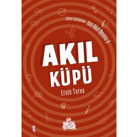 Zihin Çatlatan 100 Akıl Oyunu 3 - Akıl Küpü - Ersin Teres
