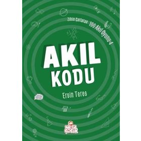 Zihin Çatlatan 100 Akıl Oyunu 4 - Akıl Kodu - Ersin Teres